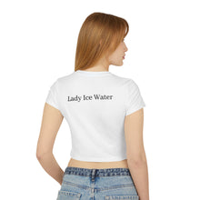 Lady Ice Water Women's Baby Tee